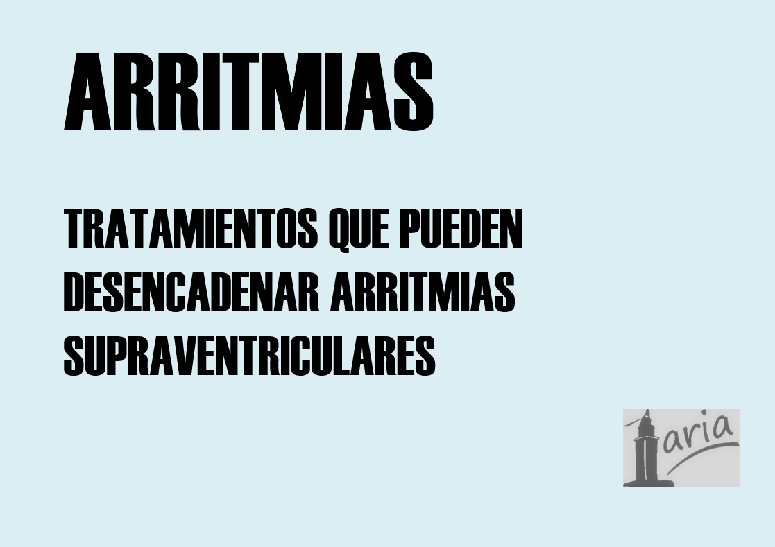 Imagen destacada - FÁRMACOS QUE PUEDEN CAUSAR ARRITMIAS SUPREVENTRICULARES (FA)